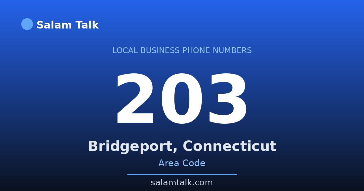 203 area code virtual business phone number for Bridgeport, Connecticut — Salam Talk