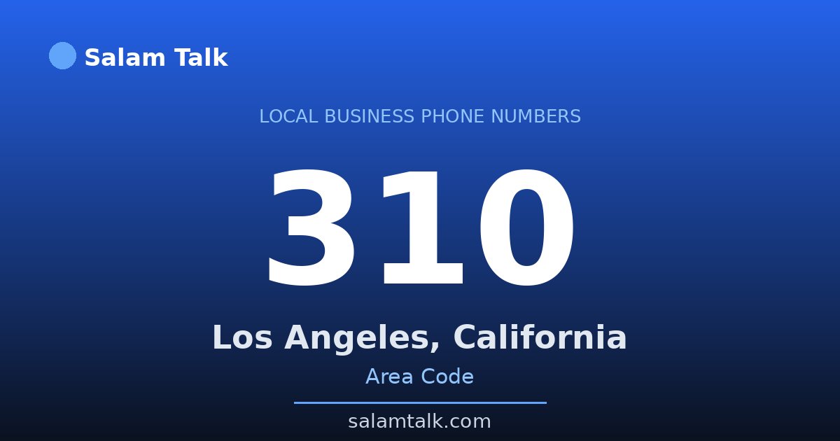310 area code virtual business phone number for Los Angeles, California — Salam Talk