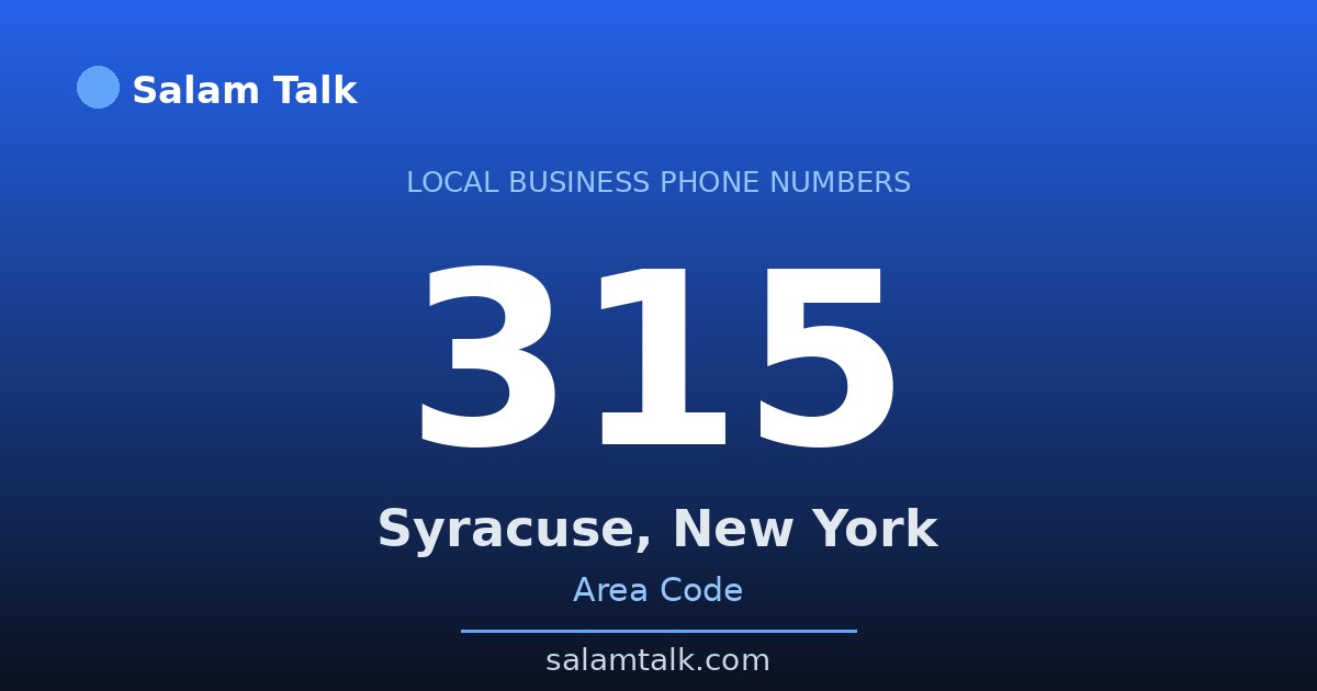 315 area code virtual business phone number for Syracuse, New York — Salam Talk