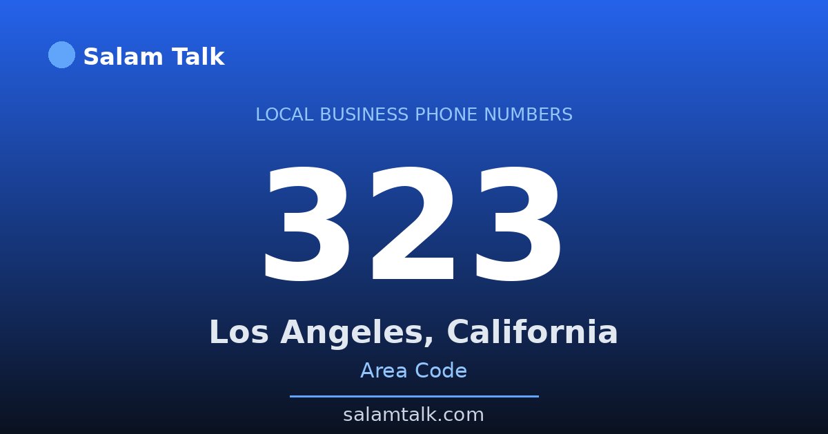 323 area code virtual business phone number for Los Angeles, California — Salam Talk