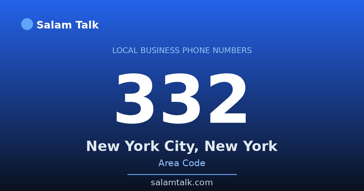 332 area code virtual business phone number for New York City, New York — Salam Talk