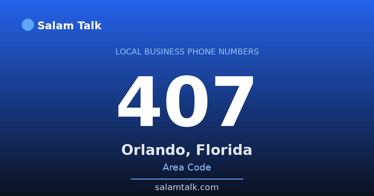 407 area code virtual business phone number for Orlando, Florida — Salam Talk