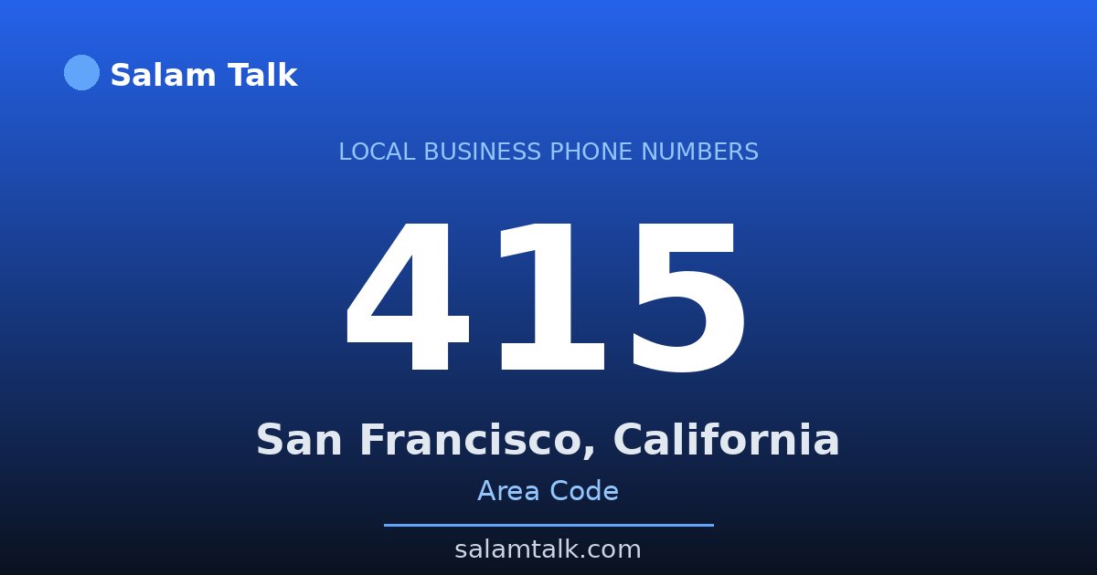 415 area code virtual business phone number for San Francisco, California — Salam Talk