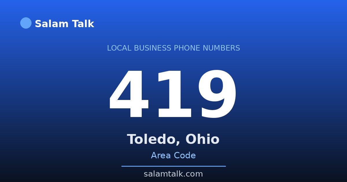 419 area code virtual business phone number for Toledo, Ohio — Salam Talk