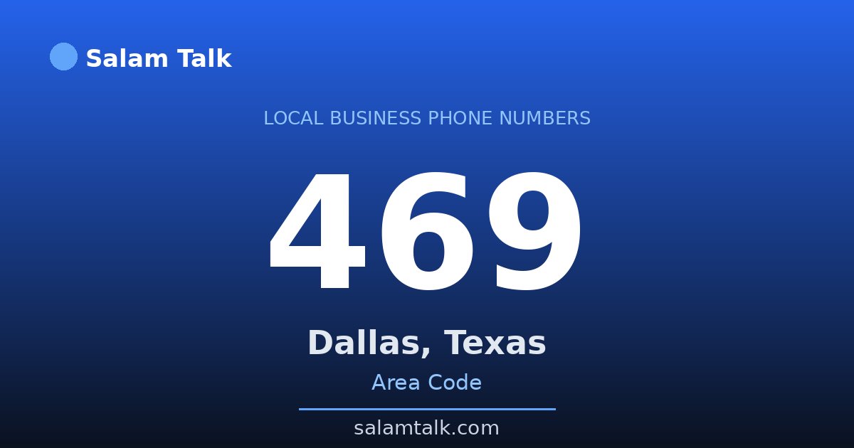469 area code virtual business phone number for Dallas, Texas — Salam Talk