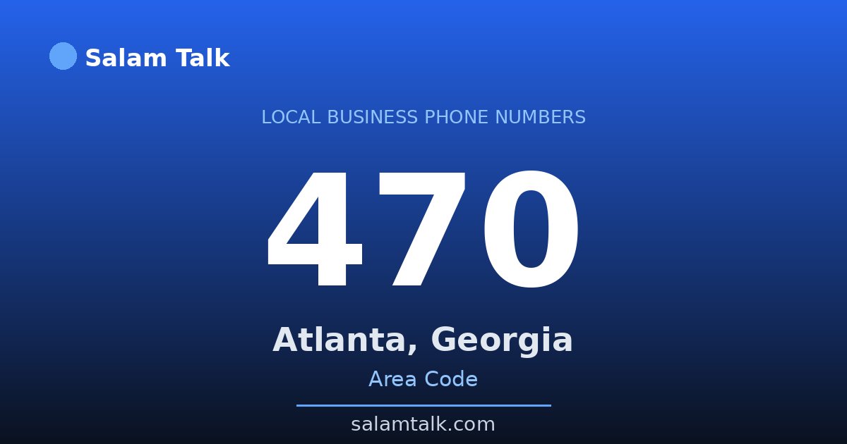 470 area code virtual business phone number for Atlanta, Georgia — Salam Talk