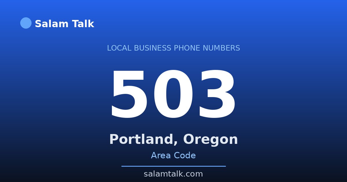 503 area code virtual business phone number for Portland, Oregon — Salam Talk