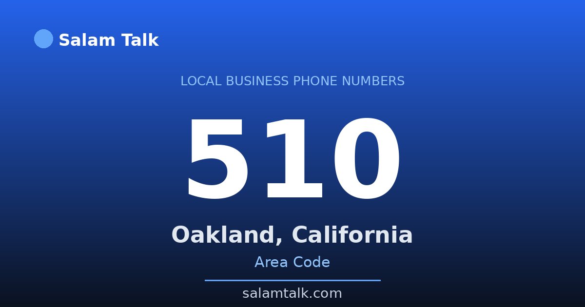 510 area code virtual business phone number for Oakland, California — Salam Talk
