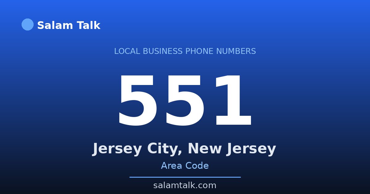 551 area code virtual business phone number for Jersey City, New Jersey — Salam Talk