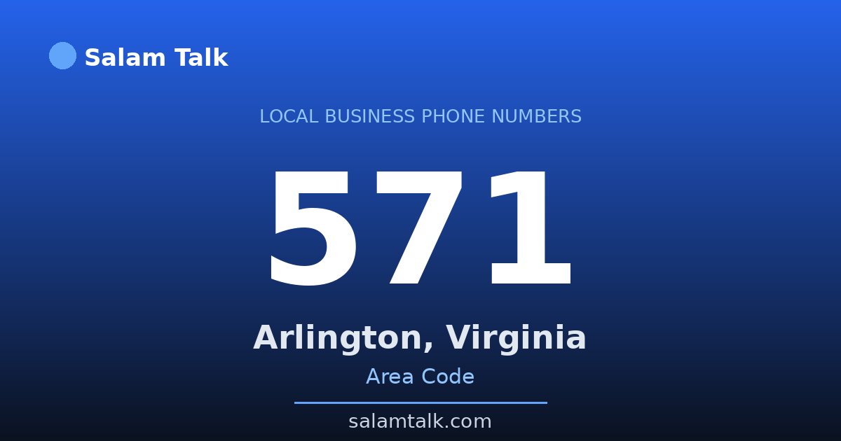 571 area code virtual business phone number for Arlington, Virginia — Salam Talk
