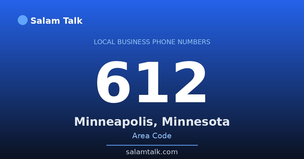 612 area code virtual business phone number for Minneapolis, Minnesota — Salam Talk
