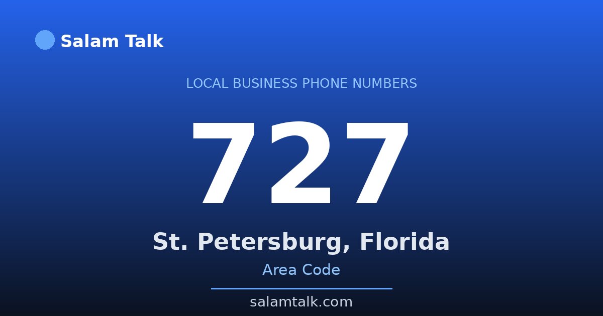727 area code virtual business phone number for St. Petersburg, Florida — Salam Talk