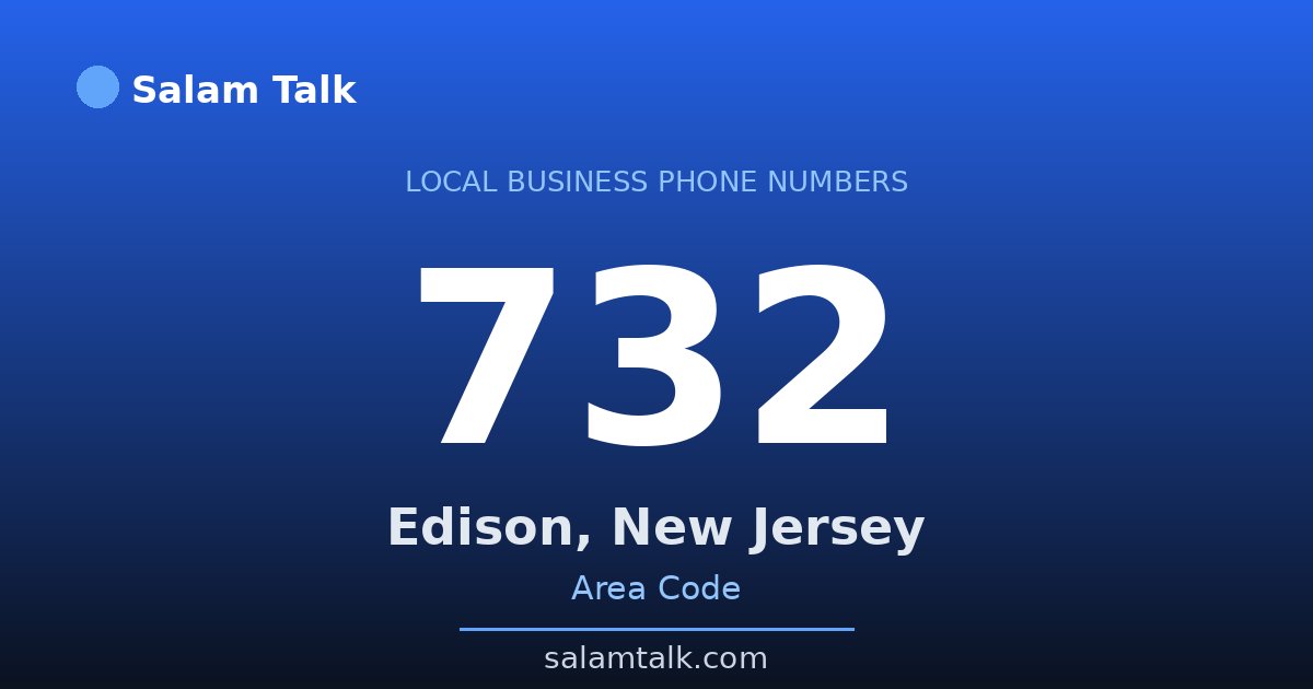 732 area code virtual business phone number for Edison, New Jersey — Salam Talk