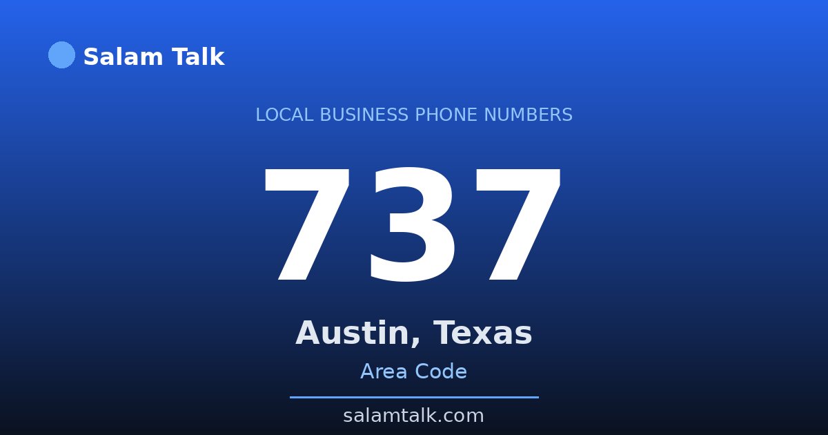 737 area code virtual business phone number for Austin, Texas — Salam Talk