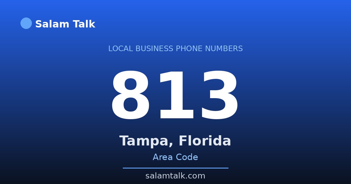 813 area code virtual business phone number for Tampa, Florida — Salam Talk