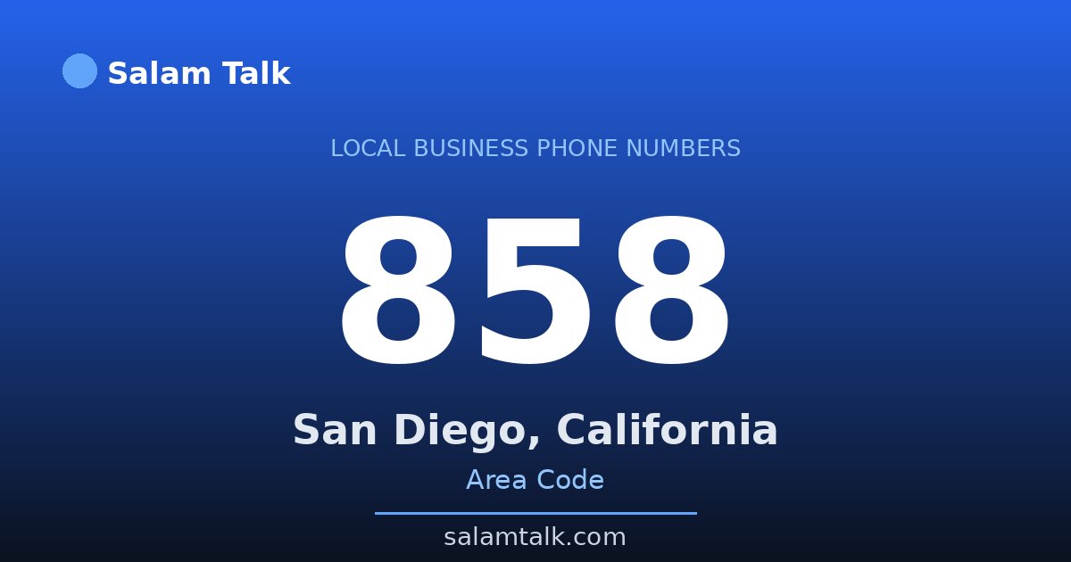 858 area code virtual business phone number for San Diego, California — Salam Talk
