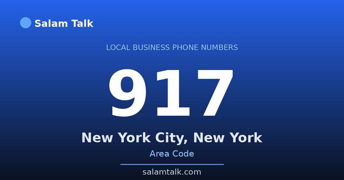 917 area code virtual business phone number for New York City, New York — Salam Talk