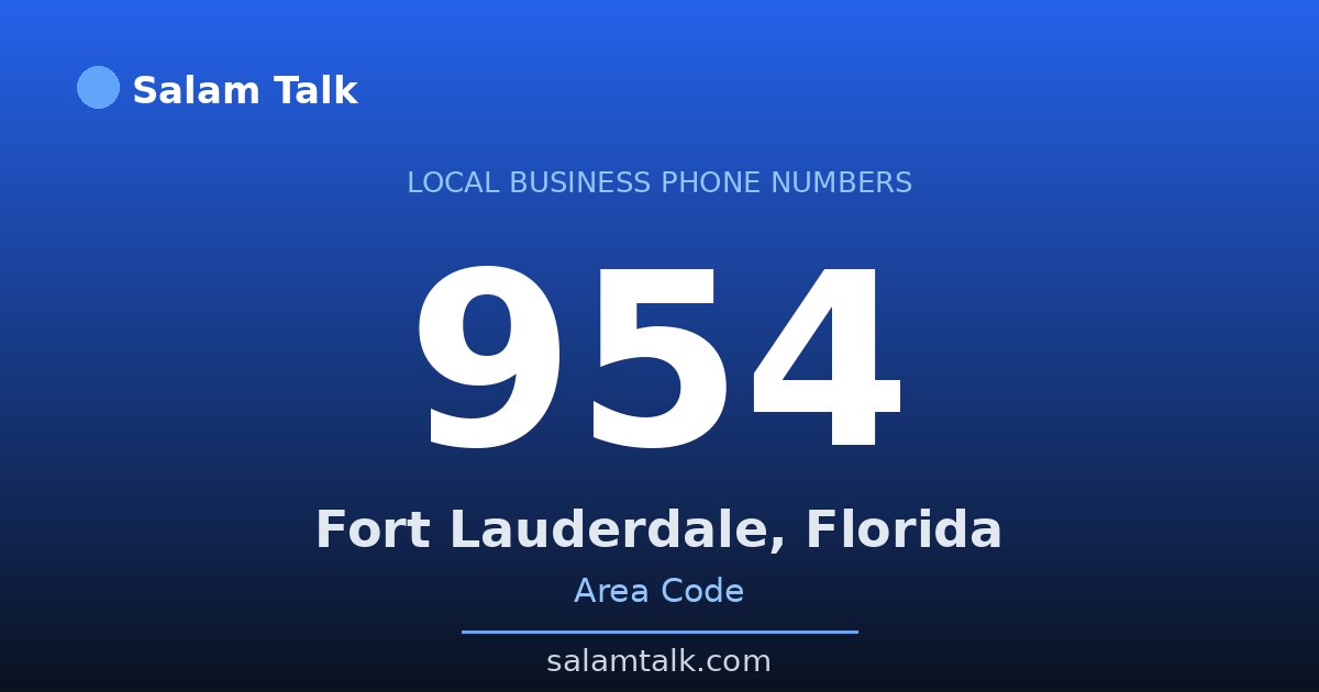 954 area code virtual business phone number for Fort Lauderdale, Florida — Salam Talk