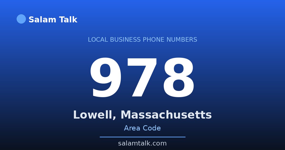 978 area code virtual business phone number for Lowell, Massachusetts — Salam Talk